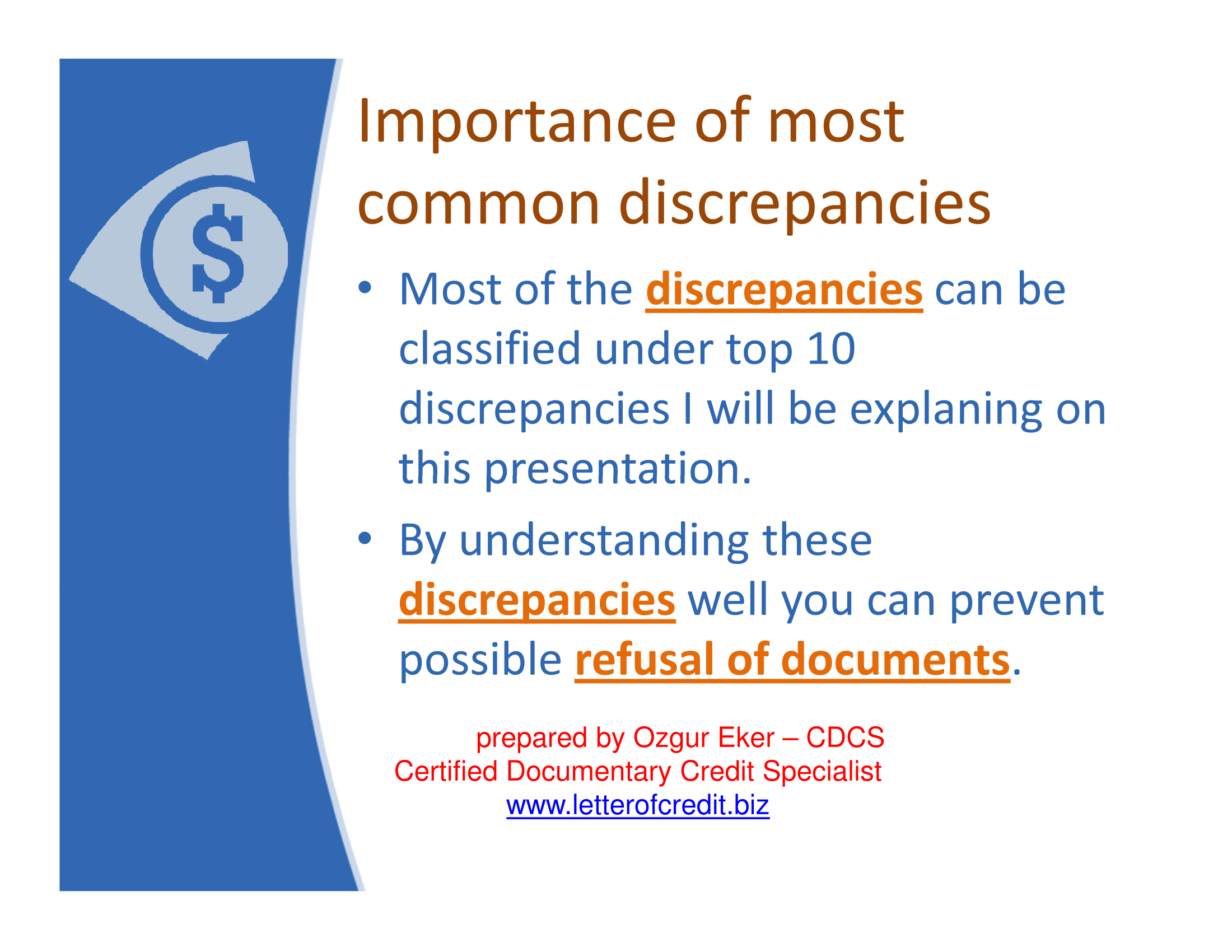 Importance of most common discrepancies