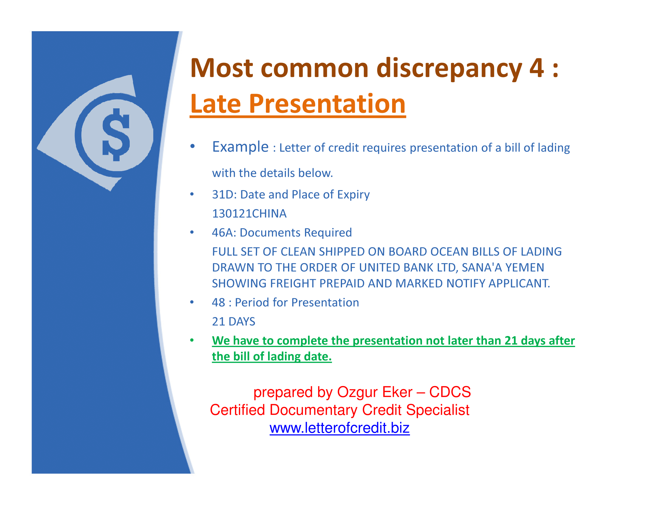 late presentation discrepancy example