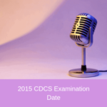 2015 cdcs examination date