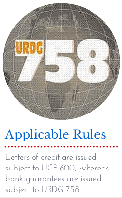 Applicable Rules : UCP 600 and URDG 758