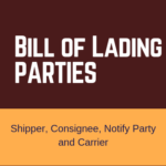 Shipper, Consignee, Notify Party and Carrier