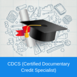 CDCS (Certified Documentary Credit Specialist)