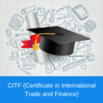 CITF (Certificate in International Trade and Finance)
