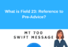 What is field Field 23: Reference to Pre-Advice?