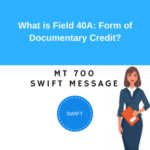 Field 40A: Form of Documentary Credit