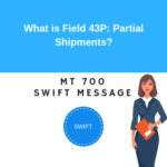 Field 43P: Partial Shipments