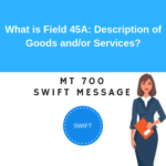 Field 45A: Description of Goods and/or Services