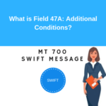 Field 47A: Additional Conditions