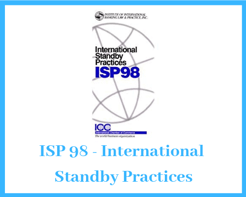ISP 98 – International Standby Practices ISP 98 – International Standby Practices