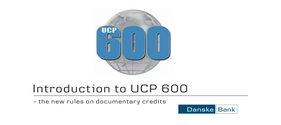 Introduction to UCP 600 – the new rules on documentary credits