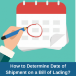 How to determine date of shipment on a Bill of Lading