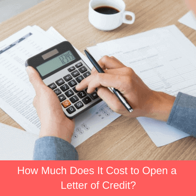 How Much Does It Cost to Open a Letter of Credit? letter of credit issuance fees