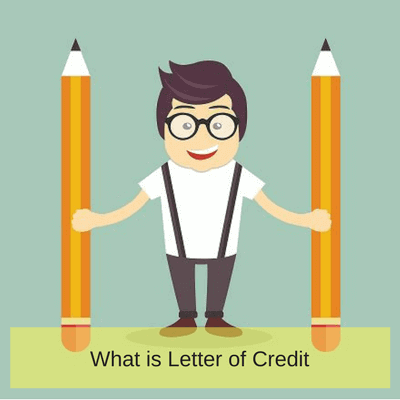What is a Letter of Credit What is a Letter of Credit