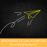 letter of credit calls for a wrong Incoterms